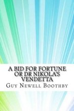 A Bid for Fortune or Dr Nikola's Vendetta