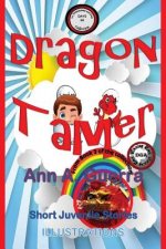 Dragon Tamer: Story No. 30 from Book 3 of The THOUSAND and One DAYS