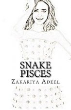 Snake Pisces: The Combined Astrology Series