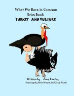 Turkey and Vulture: What We Have in Common Brim Book