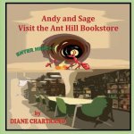 Andy and Sage: Visit the Ant Hill Bookstore