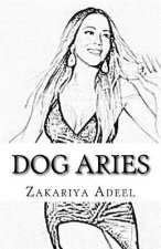 Dog Aries: The Combined Astrology Series