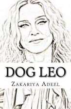 Dog Leo: The Combined Astrology Series