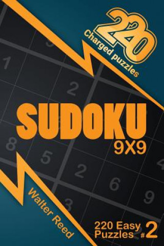 220 Charged Puzzles - Sudoku 9x9 220 Easy Puzzles (Volume 2)