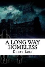 A Long Way Homeless