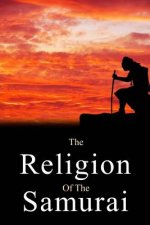 The Religion of the Samurai
