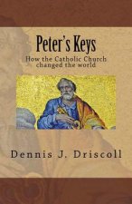 Peter's Keys: The Catholic Church in World History