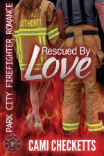 Rescued by Love: Park City Firefighter Romance
