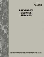 Preventive Medicine Services (FM 4-02.17)