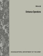 Ordnance Operations (FM 4-30)