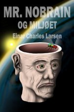 Mr. Nobrain og miljoet