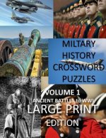 Military Crosswords Large Print Edition: Large Print Crossword for Seniors History Lovers Hard Crossword Lovers