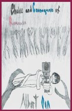 Choice and Consequence of Romance
