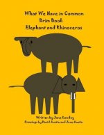 Elephant and Rhinoceros: What We Have in Common Brim Book