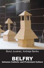 Belfry: Between the Catholic and Protestant culture