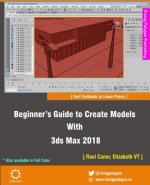 Beginner's Guide to Create Models With 3ds Max 2018