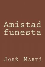 Amistad funesta