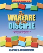 The Warfare of the Disciple: A Discovery Learning Approach to the Epistle to the Ephesians