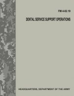 Dental Service Support Operations (FM 4-02.19)