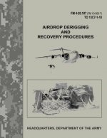 Airdrop Derigging and Recovery Procedures (FM 4-20.107 / FM 10-500-7 / TO 13C7-1-10)