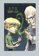1 y 1 son 10: Sistemas Numéricos para Ni?os y Jóvenes Adolescentes