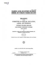 Examining access and supports for service members and veterans in higher education: hearing of the Committee on Health