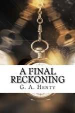A Final Reckoning