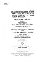 Federal mitigation requirements and interagency coordination related to the economic development on federal