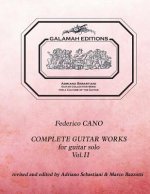 Federico Cano: Complete Guitar Works vol. 2: revised and edited by Adriano Sebastiani & Marco Bazzotti
