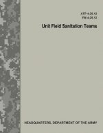 Unit Field Sanitation Teams (ATP 4-25.12 / FM 4-25.12)