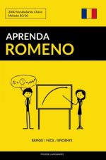 Aprenda Romeno - Rápido / Fácil / Eficiente: 2000 Vocabulários Chave