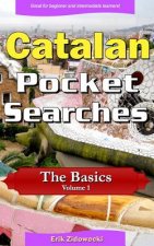 Catalan Pocket Searches - The Basics - Volume 1: A set of word search puzzles to aid your language learning