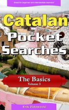 Catalan Pocket Searches - The Basics - Volume 3: A set of word search puzzles to aid your language learning