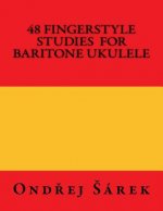 48 Fingerstyle Studies for Baritone Ukulele
