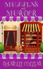 Muffins and Murder: A Margot Durand Cozy Mystery