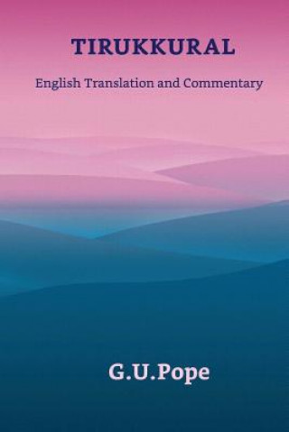 Tirukkural English Translation and Commentary