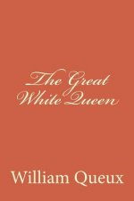 The Great White Queen