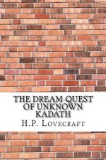 The Dream-Quest of Unknown Kadath