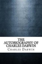 The Autobiography of Charles Darwin