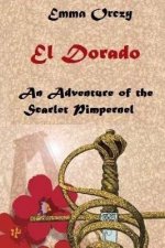 El Dorado: An Adventure of the Scarlet Pimpernel
