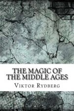 The Magic of the Middle Ages