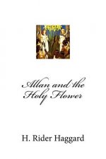 Allan and the Holy Flower