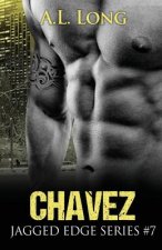 Chavez: Jagged Edge Series #7