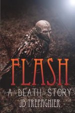Flash-A Death Story