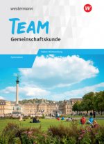 TEAM - Arbeitsbuch für Gemeinschaftskunde an Gymnasien in Baden-Württemberg, m. 1 Buch, m. 1 Online-Zugang