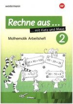 Rechne aus mit Katz und Maus - Mathematik Arbeitshefte Ausgabe 2018. Tl.2