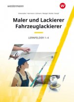 Maler und Lackierer / Fahrzeuglackierer Lernfelder 1-4: Schülerband