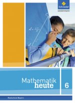 Mathematik heute - Ausgabe 2017 für Bayern