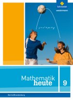 Mathematik heute - Ausgabe 2016 für die Sekundarstufe I in Berlin und Brandenburg