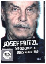 Josef Fritzl - Die Geschichte eines Monsters